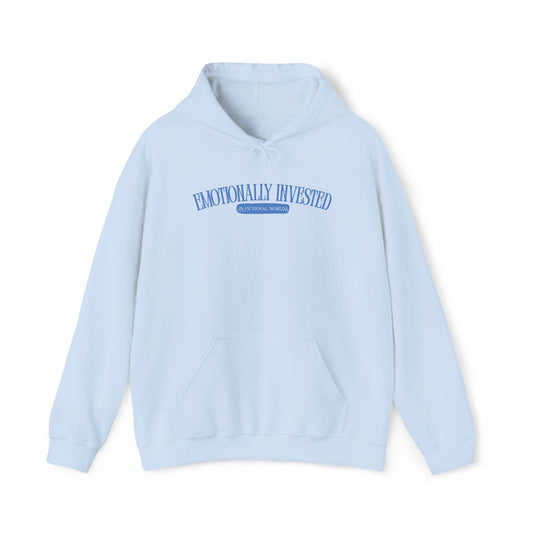 Emotionally Invested Hooded Sweatshirt