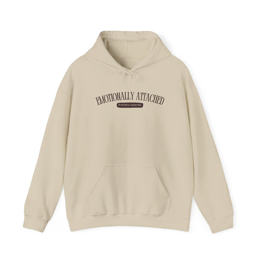 Emotionally Attached Hooded Sweatshirt