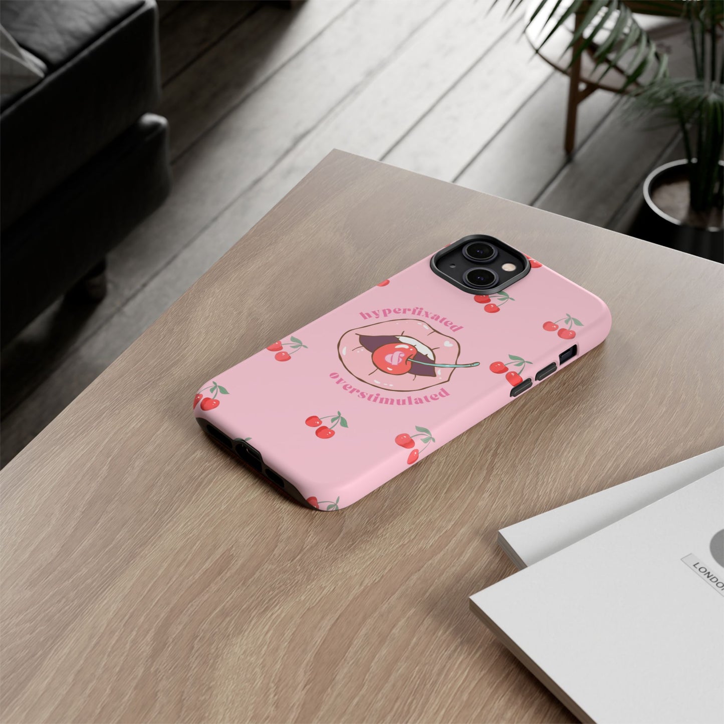 Hyperfixated and Overstimulated Phone Case