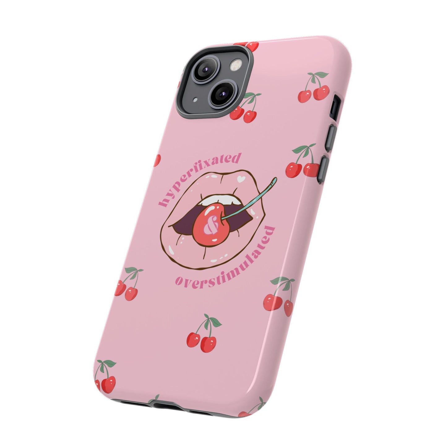 Hyperfixated and Overstimulated Phone Case