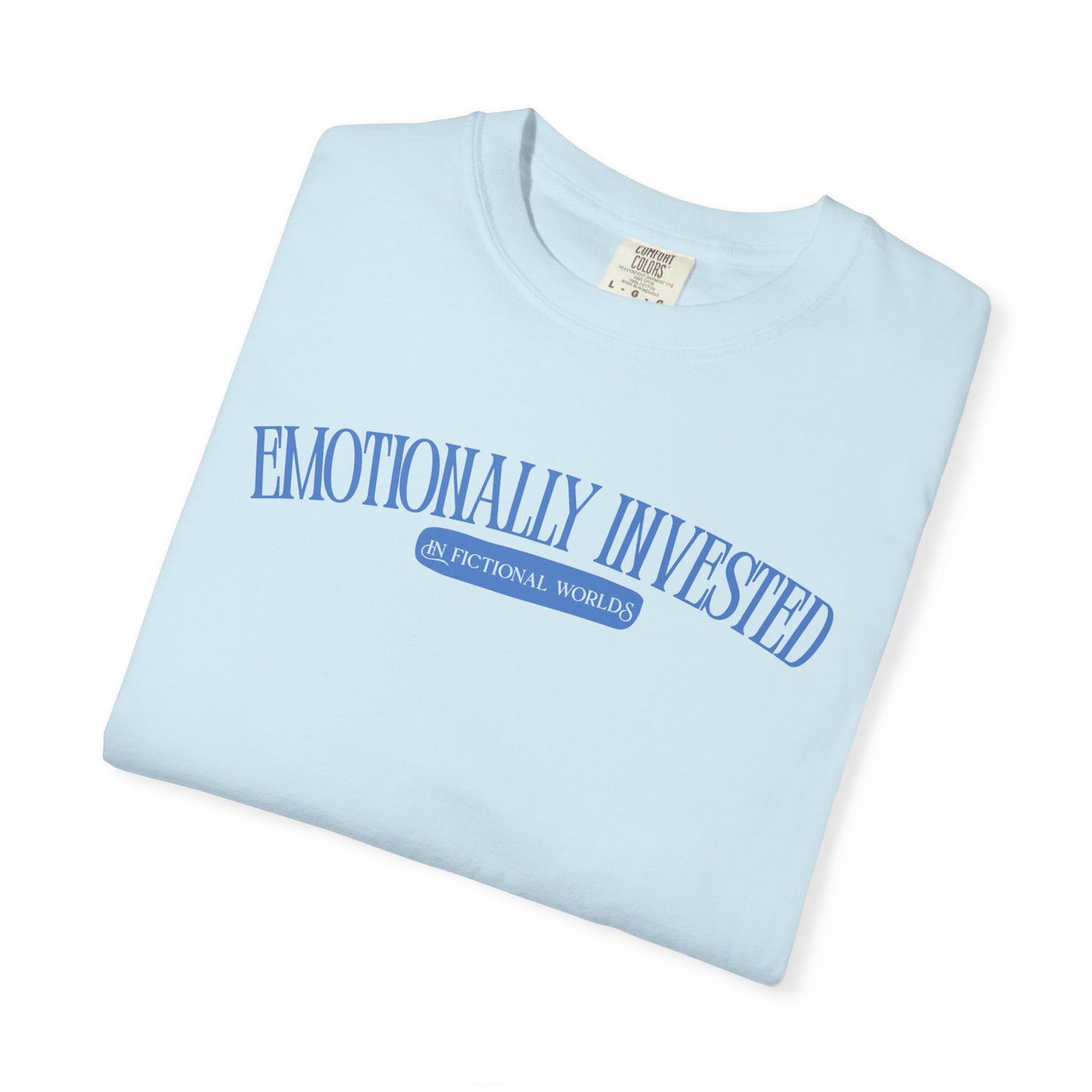 Emotionally Invested T-shirt