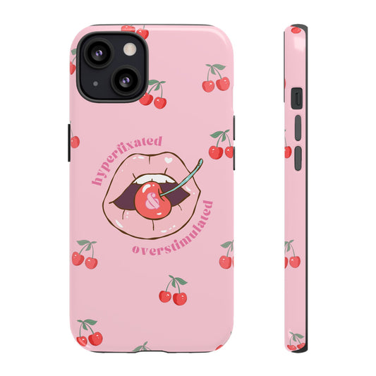 Hyperfixated and Overstimulated Phone Case
