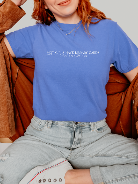 Hot girls have library cards T-shirt